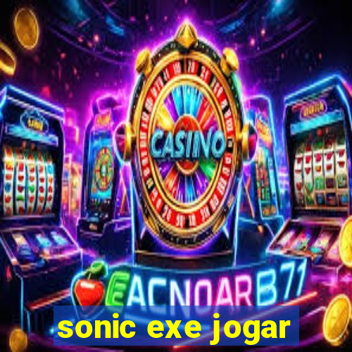 sonic exe jogar